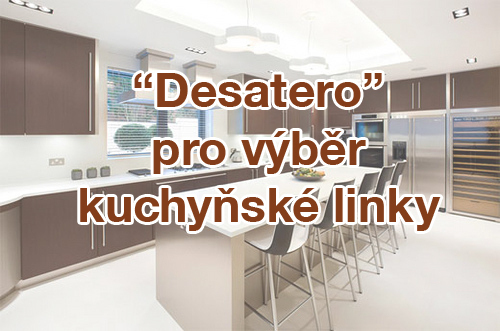 desatero_pro_vyber_kuchynske_linky.jpg